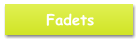 Fadets