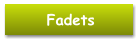 Fadets